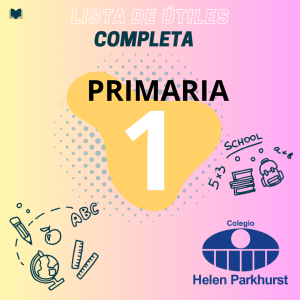Lista_primaria_1 Lista de útiles Primaria 1° HELEN PARKHURST