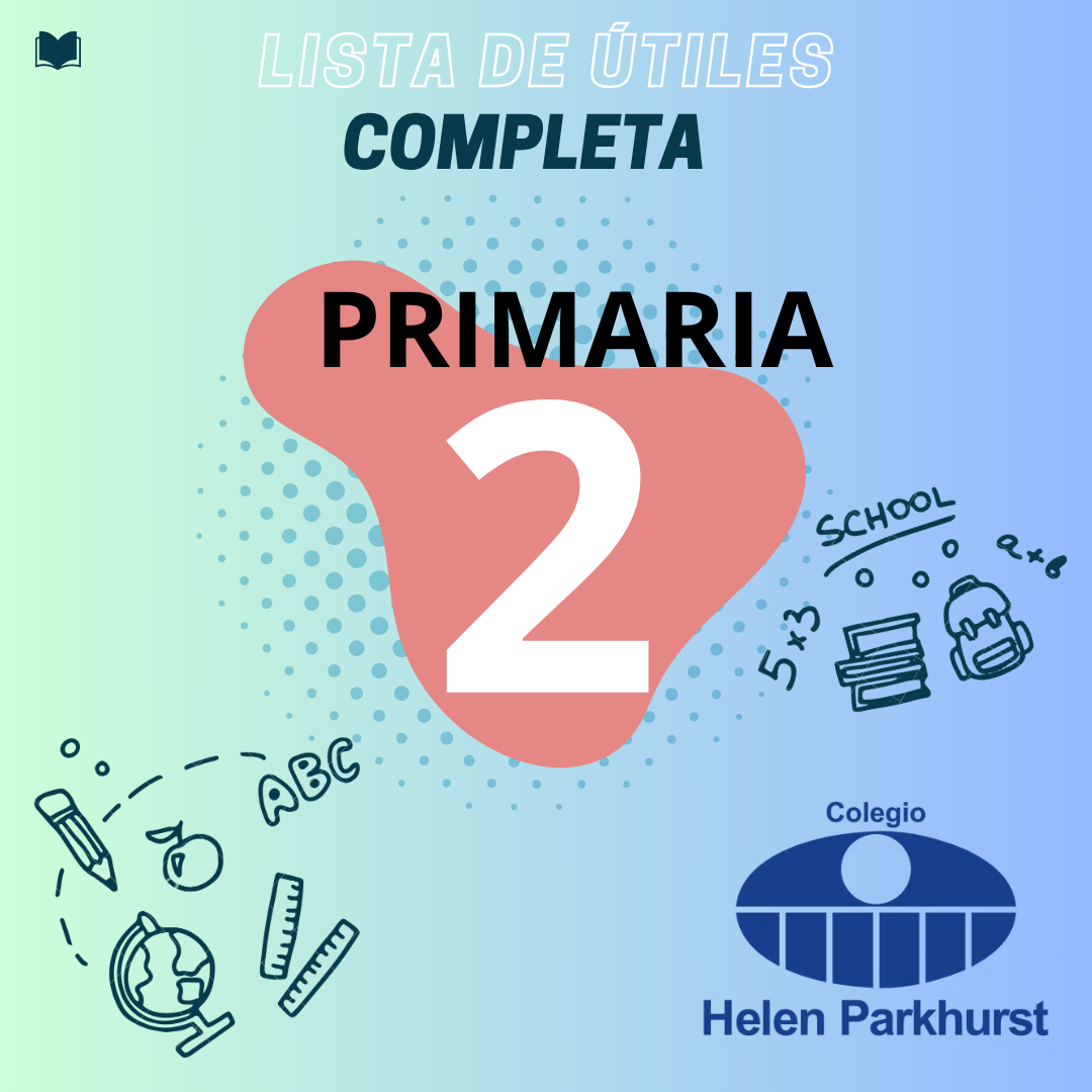 Lista de útiles Primaria 2° HELEN PARKHURST