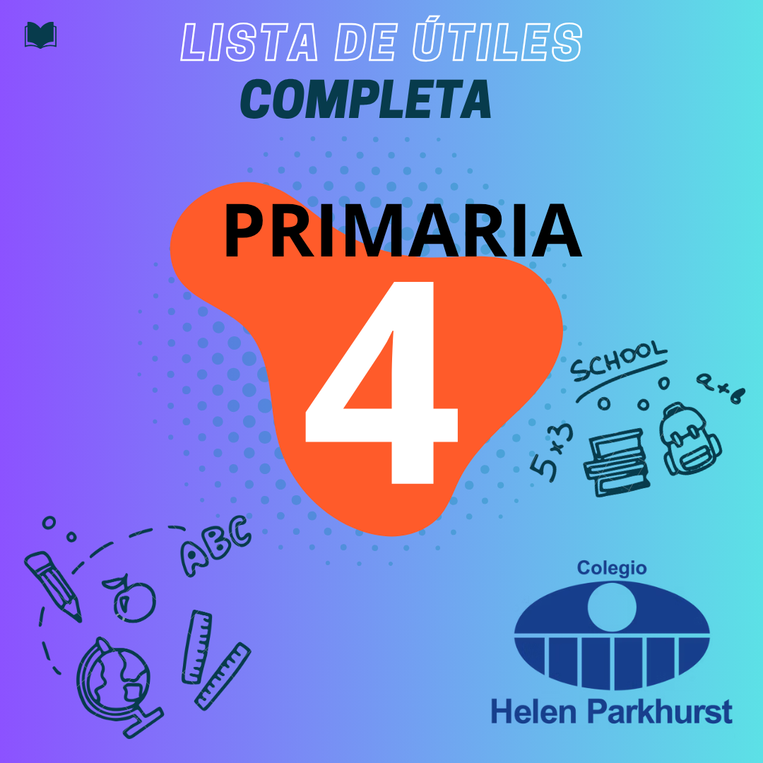 Lista de útiles Primaria 4° HELEN PARKHURST